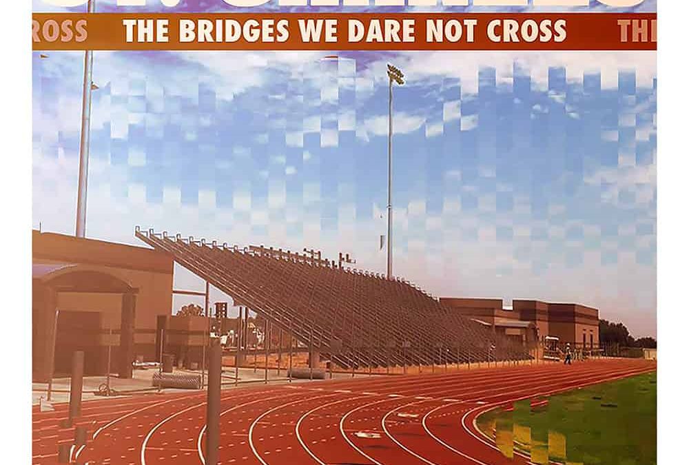 Life Album: St. Charles “The Bridges We Dare Not Cross”